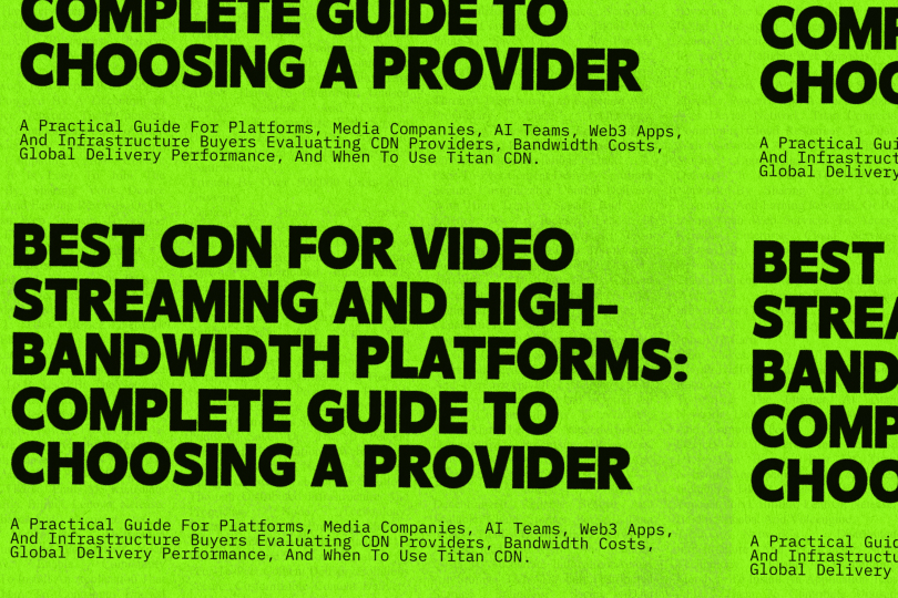 Best CDN for High-Bandwidth Platforms: How to Reduce Content Delivery Costs