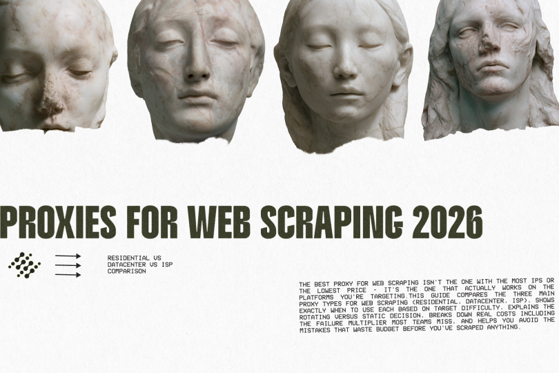 Top Proxies for Web Scraping 2026: Residential vs Datacenter vs ISP Comparison